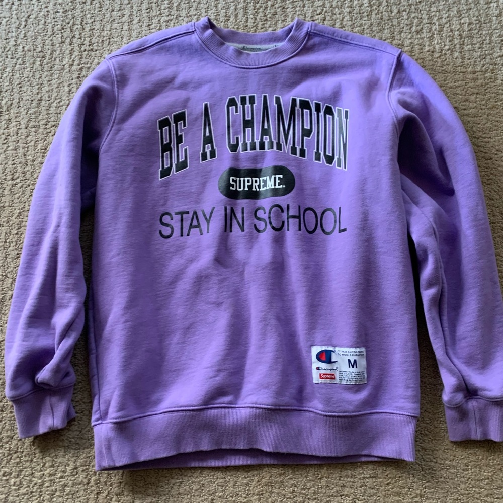 Supreme Champion stay in school sweatshirt